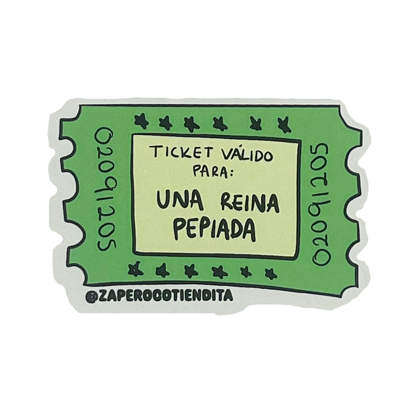 Sticker Ticket Reina Pepiada