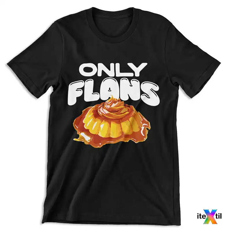 "ONLY FLANS" - Remera Unisex 👕